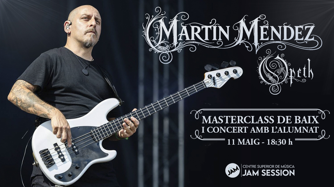 11/05/26  ✪  MASTERCLASS DE BAIX I CONCERT AMB MART&Iacute;N M&Eacute;NDEZ, Jam Session - Barcelona